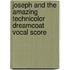 Joseph and the Amazing Technicolor Dreamcoat Vocal Score