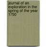 Journal Of An Exploration In The Spring Of The Year 1750 by William Cabell Rives