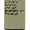 Journal de Mdecine, Chirurgie, Pharmacie, Etc, Volume 28 door Ecole Mdecine De Paris