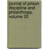 Journal of Prison Discipline and Philanthropy, Volume 20 door Society Pennsylvania Pr