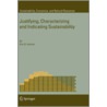 Justifying, Characterizing And Indicating Sustainability door Geir B. Asheim