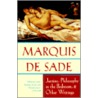 Justine ,  Philosophy In The Bedroom  And Other Writings door The Marquis de Sade