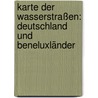 Karte der Wasserstraßen: Deutschland und Beneluxländer by Unknown