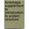 Kinemage Supplement to Introduction to Protein Structure door John Tooze