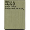 Klartext 5. Arbeitsheft. Realschulen. Baden-Württemberg door Onbekend