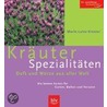 Kräuter-Spezialitäten - Duft und Würze aus aller Welt door Marie-Luise Kreuter