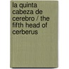 La Quinta Cabeza de Cerebro / The Fifth Head of Cerberus door Gene Wolfe