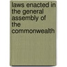 Laws Enacted in the General Assembly of the Commonwealth by Unknown