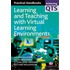 Learning and Teaching with Virtual Learning Environments