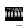 Lectures To Young Men, On The Formation Of Character, Ac door Joel Hawes