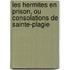 Les Hermites En Prison, Ou Consolations de Sainte-Plagie
