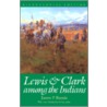 Lewis and Clark Among the Indians (Bicentennial Edition) door James P. Ronda