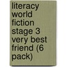Literacy World Fiction Stage 3 Very Best Friend (6 Pack) door Robina Buckles Wilson