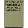 Los secretos de Nostradamus / The Secrets of Nostradamus door David Ovason