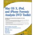 Mac Os X, Ipod, And Iphone Forensic Analysis Dvd Toolkit