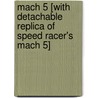 Mach 5 [With Detachable Replica of Speed Racer's Mach 5] door Onbekend