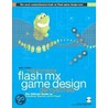 Macromedia Flash Mx Game Design Demystified [with Cdrom] door Jobe Makar
