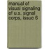 Manual Of Visual Signaling Of U.S. Signal Corps, Issue 6