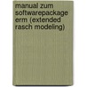 Manual Zum Softwarepackage Erm (extended Rasch Modeling) door Herbert Poinstingl