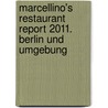 Marcellino's Restaurant Report 2011. Berlin und Umgebung by Unknown