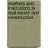 Markets And Institutions In Real Estate And Construction