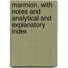 Marmion. With Notes And Analytical And Explanatory Index door Walter Scott