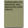 Mathematics For Electricity And Electronics [with Cdrom] by Arthur Kramer