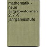 Mathematik - Neue Aufgabenformen 2. 7.-9. Jahrgangsstufe door Karl-Hans Seyler