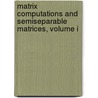 Matrix Computations and Semiseparable Matrices, Volume I door Raf Vandebril