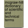 McGraw-Hill Dictionary of Scientific and Technical Terms door The Editors of McGraw-Hill