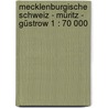 Mecklenburgische Schweiz - Müritz - Güstrow 1 : 70 000 door Onbekend
