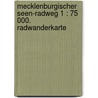 Mecklenburgischer Seen-Radweg 1 : 75 000. Radwanderkarte door Onbekend