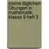 Meine täglichen Übungen in Mathematik. Klasse 9 Heft 3