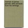 Memoir Of James Parnell; With Extracts From His Writings door Henry Callaway