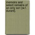 Memoirs And Select Remains Of An Only Son [W.F. Durant].