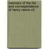 Memoirs Of The Life And Correspondence Of Henry Reeve V2 door Sir John Knox Laughton