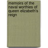 Memoirs Of The Naval Worthies Of Queen Elizabeth's Reign door Sir John Barrow
