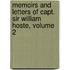 Memoirs and Letters of Capt. Sir William Hoste, Volume 2