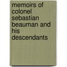 Memoirs of Colonel Sebastian Beauman and His Descendants door Sebastian Beauman