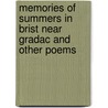 Memories Of Summers In Brist Near Gradac And Other Poems by Sonja Besford