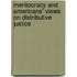 Meritocracy and Americans' Views on Distributive Justice