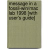 Message in a Fossil-Win/Mac Lab 1998 [With User's Guide] by Unknown