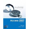 Microsoft Office Access 2007, Comprehensive [with Cdrom] door Robert T. Grauer