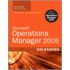 Microsoft Operations Manager 2005 Unleashed [with Cdrom]