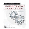 Microsoft Sql Server 2008 Administration For Oracle Dbas door Mark Anderson