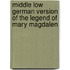 Middle Low German Version of the Legend of Mary Magdalen