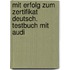 Mit Erfolg Zum Zertifikat Deutsch. Testbuch Mit Audi