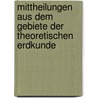 Mittheilungen Aus Dem Gebiete Der Theoretischen Erdkunde by Oswald Heer