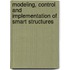 Modeling, Control And Implementation Of Smart Structures