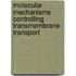 Molecular Mechanisms Controlling Transmembrane Transport